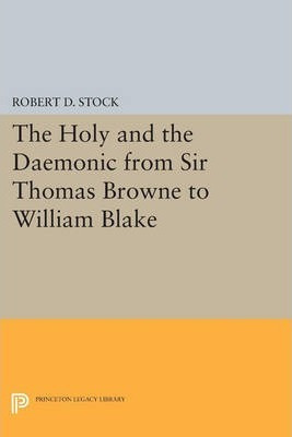 Libro The Holy And The Daemonic From Sir Thomas Browne To...