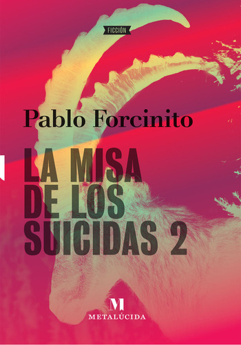 La Misa De Los Suicidas 2 - Pablo Forcinito