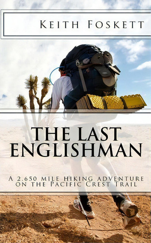 The Last Englishman, De Keith Foskett. Editorial Createspace Independent Publishing Platform, Tapa Blanda En Inglés