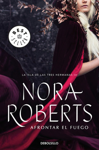 Libro Afrontar El Fuego - Roberts, Nora
