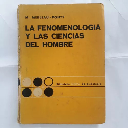 La Fenomenologia Y Las Ciencias Del Hombre M. Merleau-ponty