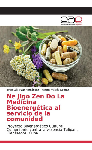 Libro: Ne Jigo Zen Do La Medicina Bioenergética Al Servicio