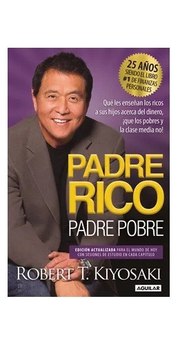 Padre Rico Padre Pobre / Robert Kiyosaki