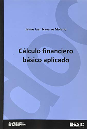 Libro Cálculo Financiero Básico Aplicado De  Jaime Juan Nava