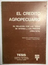 Comprar El Credito Agropecuario - María Del Carmen Gonzalez