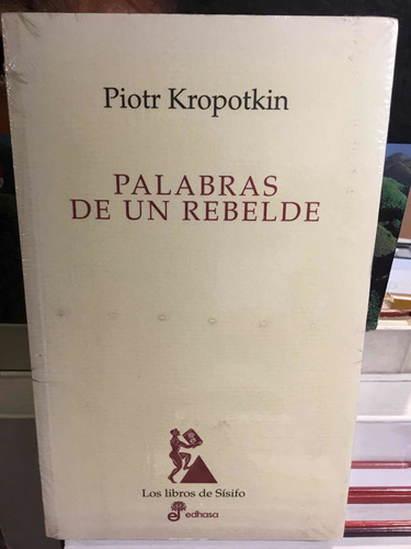 Palabras De Un Rebelde Piotr Kropotkin