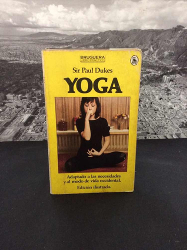 Yoga Por Sir Paul Dukes