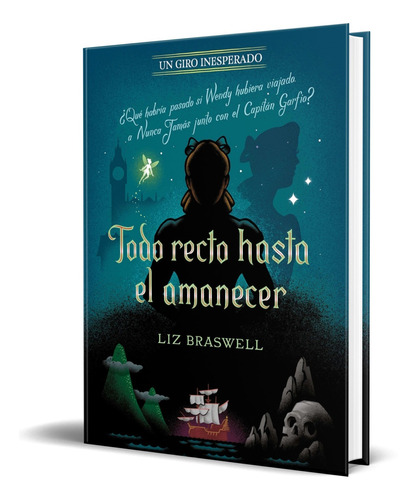 Libro Todo Recto Hasta El Amanecer [ Un Giro Inesperado ]