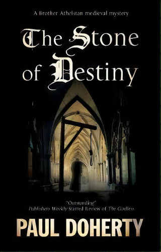 The Stone Of Destiny, De Paul Doherty. Editorial Canongate Books Ltd, Tapa Dura En Inglés