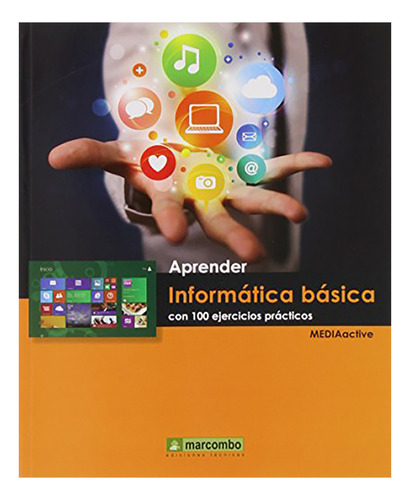 Aprender Informatica Basica Con 100 Ejercicios Practic - #d