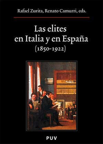 Las Elites En Italia Y En España (1850-1922)