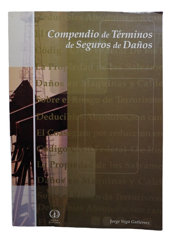 Compendio De Términos De Seguros De Daños - Jorge Vega