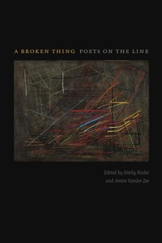 Libro:  A Broken Thing: Poets On The Line