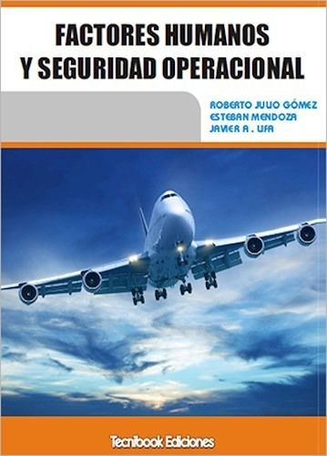 Libro Factores Humanos Y Seguridad Operacional De Roberto Go