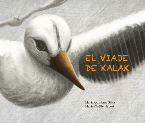 El Viaje De Kalak, De Quintana Silva, María. Editorial Cuento De Luz, Tapa Dura En Español