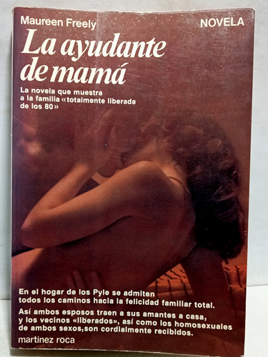 La Ayudante De Mamá - Maureen Freely - Ed Martínez Roca 1981