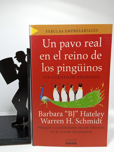 Un Pavo Real En El Reino De Los Pingüinos - Editorial Norma