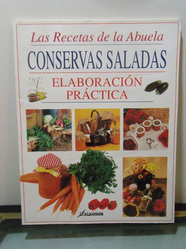 Adp Las Recetas De La Abuela Conservas Saladas / Ed Albatros