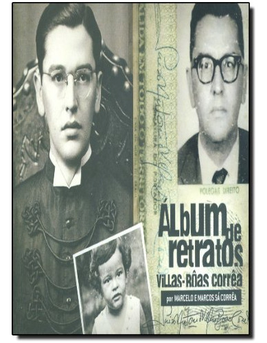 Libro Villas Bôas Corrêa Álbum De Retratos De Marcelo Correa