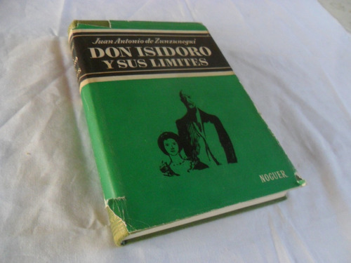 Don Isidoro Y Sus Límites, Por Juan Antonio De Zunzunegui