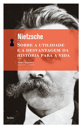 Sobre a utilidade e a desvantagem da história para a vida, de Nietzsche, Friedrich. EdLab Press Editora Eirele, capa mole em português, 2017