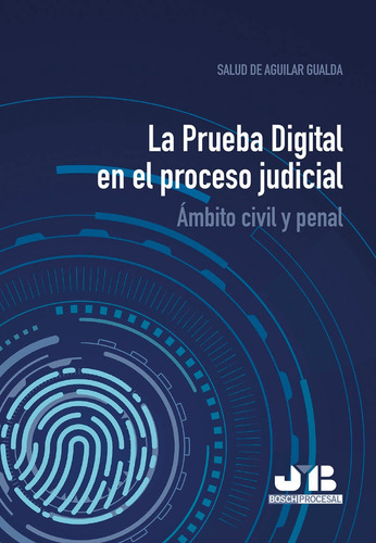 La Prueba Digital En El Proceso Judicial.