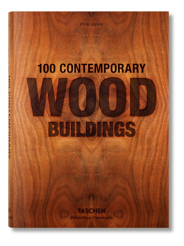 Libro Biblioteca Universal - 100 Contemporary Wod Buildings, De Philip Jodidio colección: biblioteca Universal. Editorial Taschen, Tapa Dura En Inglés, 2022