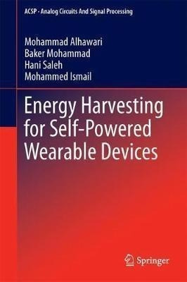 Energy Harvesting For Self-powered Wearable Devices - Bak...