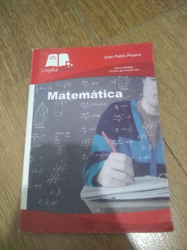 Libro Matemática Juan Pablo Pisano Logika Mente 1 Muy Bien 