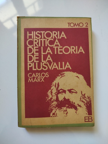 Historia Critica De La Teoria De La Plusvalia - Carl Marx