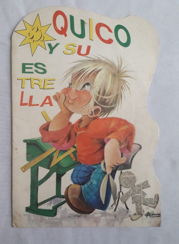 Cuento Infantil * Quico Y Su Estrella * N° Ed Goya Año 1974 