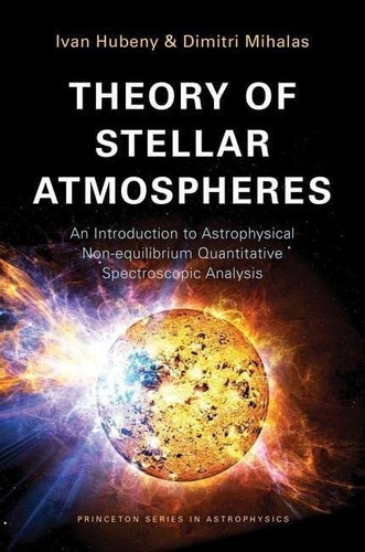 Libro: Theory Of Stellar Atmospheres: An Introduction To Ast