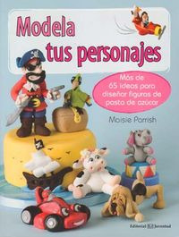 Modela Tus Personajes (libro Original)