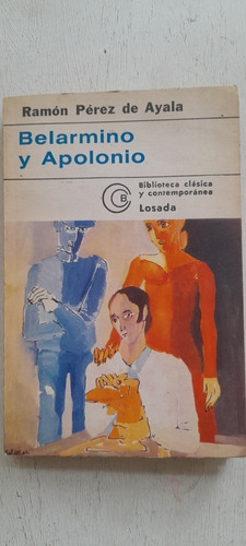 Belarmino Y Apolonio De Ramon Perez De Ayala - Losada 