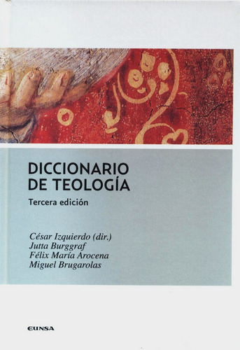 Diccionario De Teologãâa, De Izquierdo, César. Editorial Eunsa. Ediciones Universidad De Navarra, S.a., Tapa Dura En Español