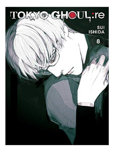 Tokyo Ghoul: Re, Vol. 8 - Sui Ishida. Eb13