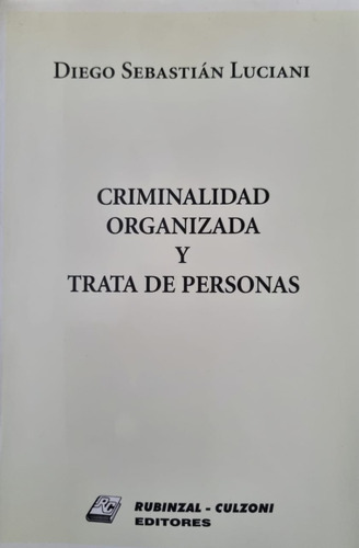 Criminalidad Organizada Y Trata De Personas Diego S. Luciani