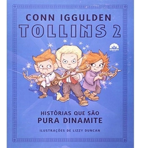 Tollins 2 - Historias Que Sao Pura Dinamite, de CONN IGGULDEN. Editora Record em português