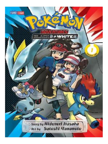 Pokémon Adventures: Black 2 & White 2, Vol. 1 - Hideno. Eb13