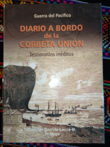 Diario A Bordo De La Corbeta Union.