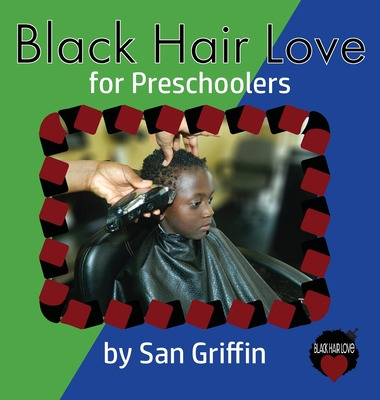 Libro Black Hair Love: For Preschoolers - Griffin, San