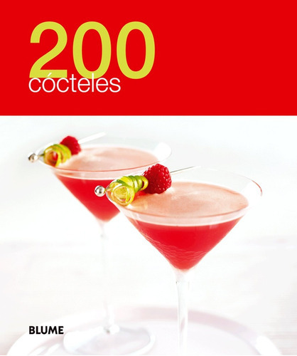 200 Cocteles, De Cantenys, Eva Maria. Serie N/a, Vol. Volumen Unico. Editorial Blume, Tapa Blanda, Edición 1 En Español