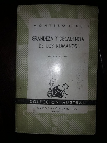 Grandeza Y Decadencia De Los Romanos - Montesquieu