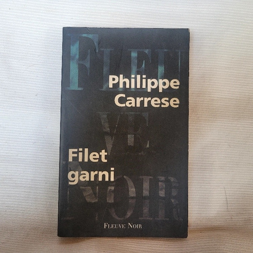 Filet Garni Philippe Carrese Fleuve Noir