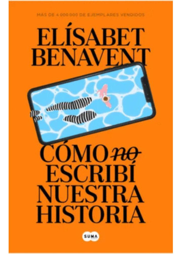 Libro.- Cómo (no) Escribí Nuestra Historia