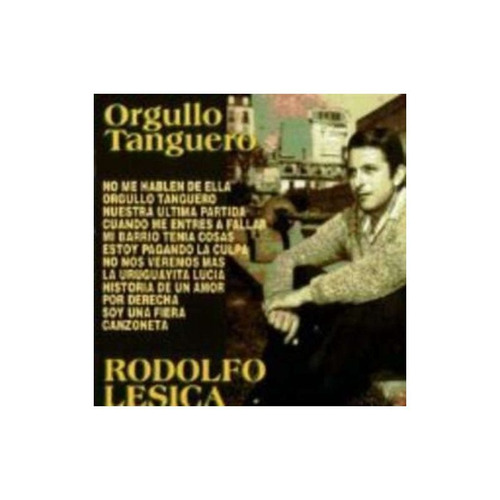 Lesica Rodolfo Orgullo Tanguero Cd Nuevo