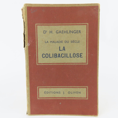 L8966 Gaehlinger -- La Colibacillose / La Maladie Du Siecle