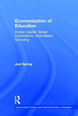 Libro Economization Of Education: Human Capital, Global C...