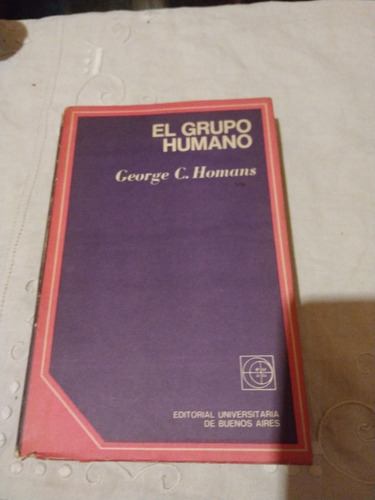 El Grupo Humano - George C. Homans