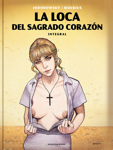 La loca del Sagrado Corazón, de Moebius. Serie Ah imp Editorial Reservoir Books, tapa blanda en español, 2019